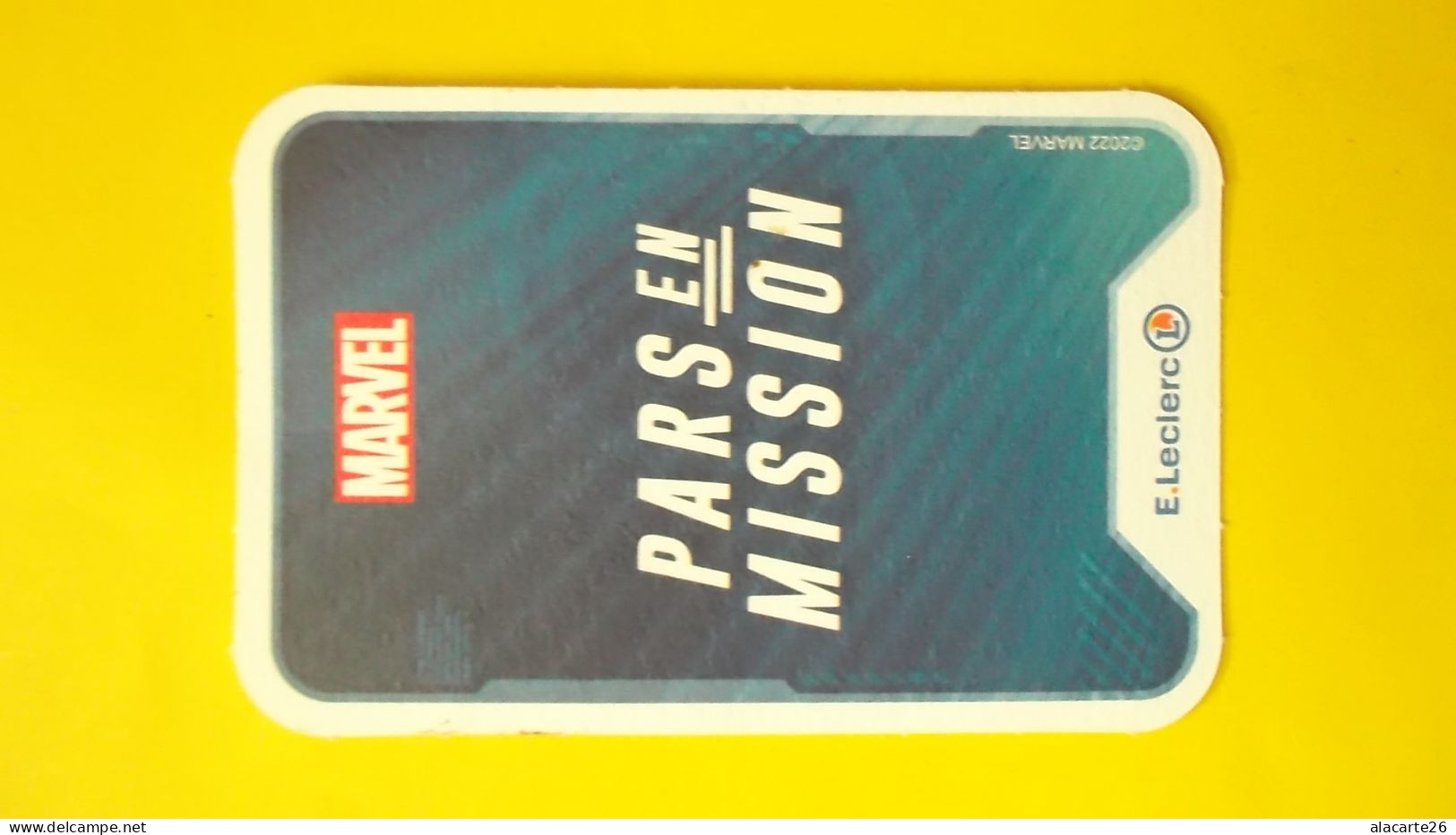 CARTE MARVEL PARS EN MISSION E.LECLERC " +1 COURAGE" N°025 - Marvel