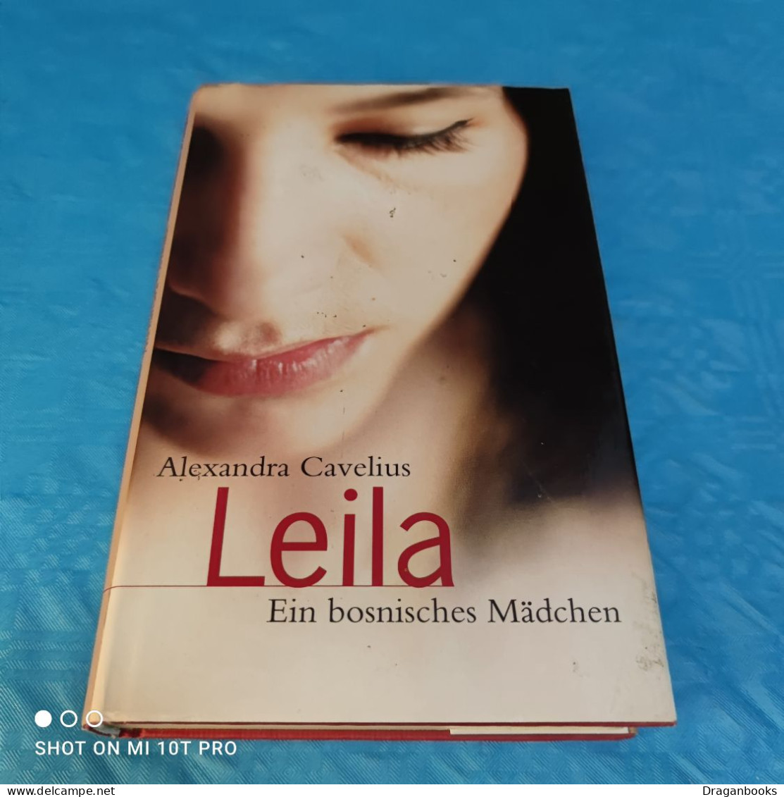 Alexandra Cavelius - Leila - Ein Bosnisches Mädchen - Biografía & Memorias