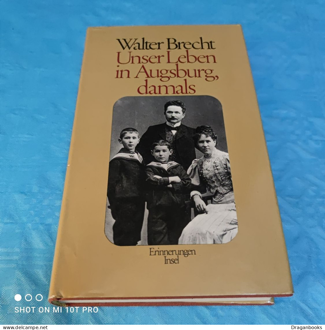 Walter Brecht - Unser Leben In Augsburg Damals - Biografía & Memorias