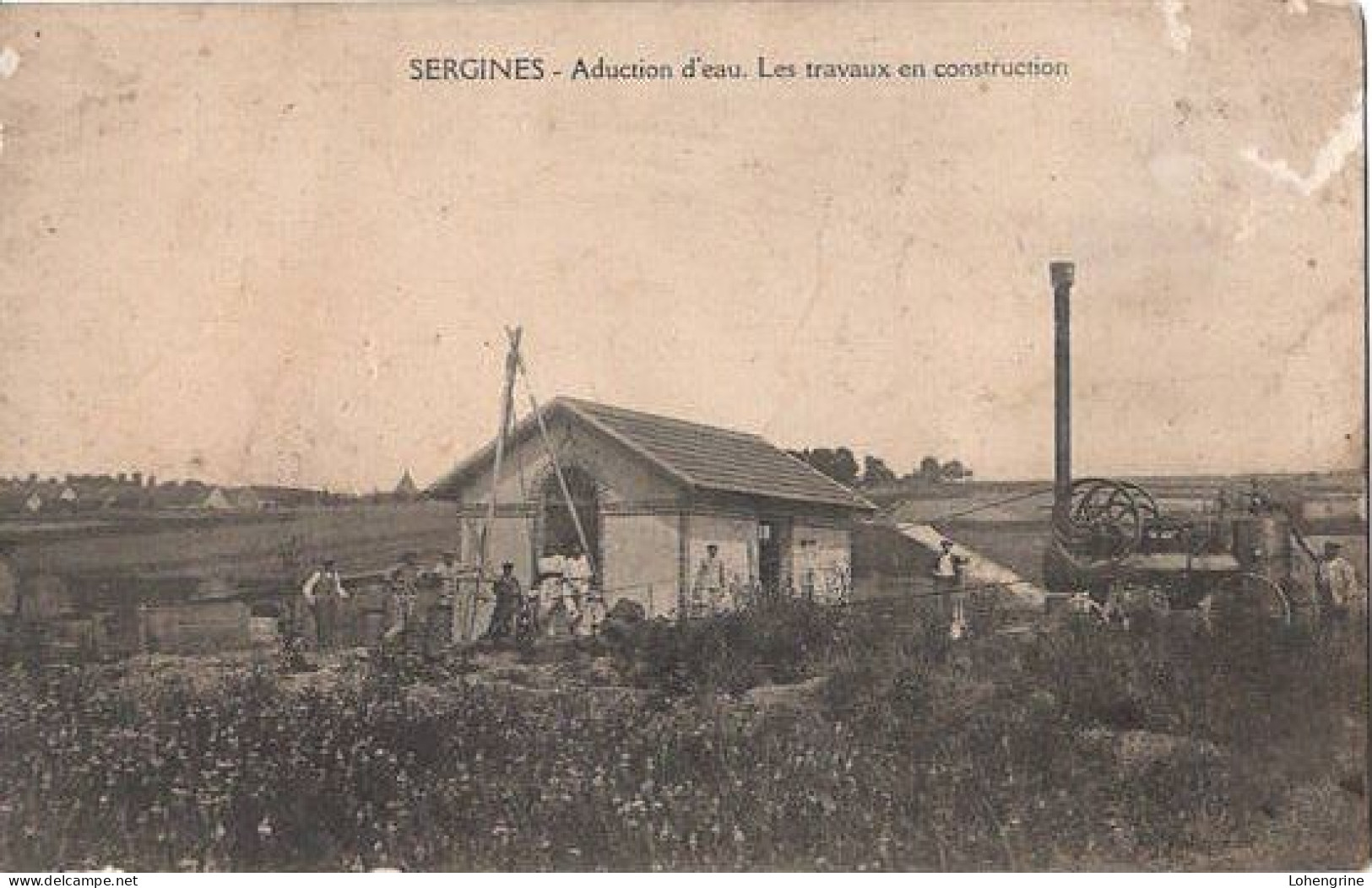 Sergines, Adduction D'eau, Les Travaux En Construction, Tracteur Ou Véhicule à Vapeur Pompe ... - Sergines