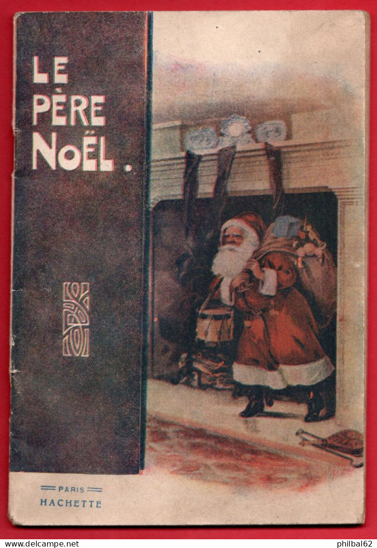 Livret Librairie Hachette, Le Père Noël. Année 1928. - Hachette