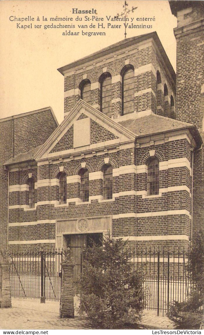 BELGIQUE - Hasselt - Chapelle à La Mémoire Du St Père Valentin Y Enterré - Carte Postale Ancienne - Hasselt