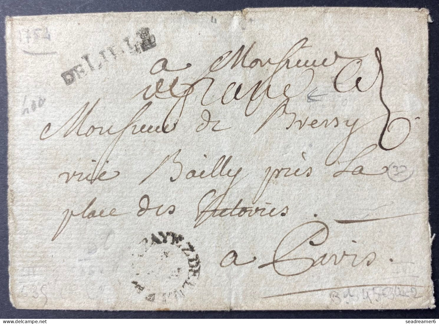 Lettre Sans Texte 1754 Marque " De LILLE " (Ln N°12)  PORT PAYE "DE LILLE " (Ln°29; Indice 30!) RR Certificat ROUMET - ....-1700: Precursors