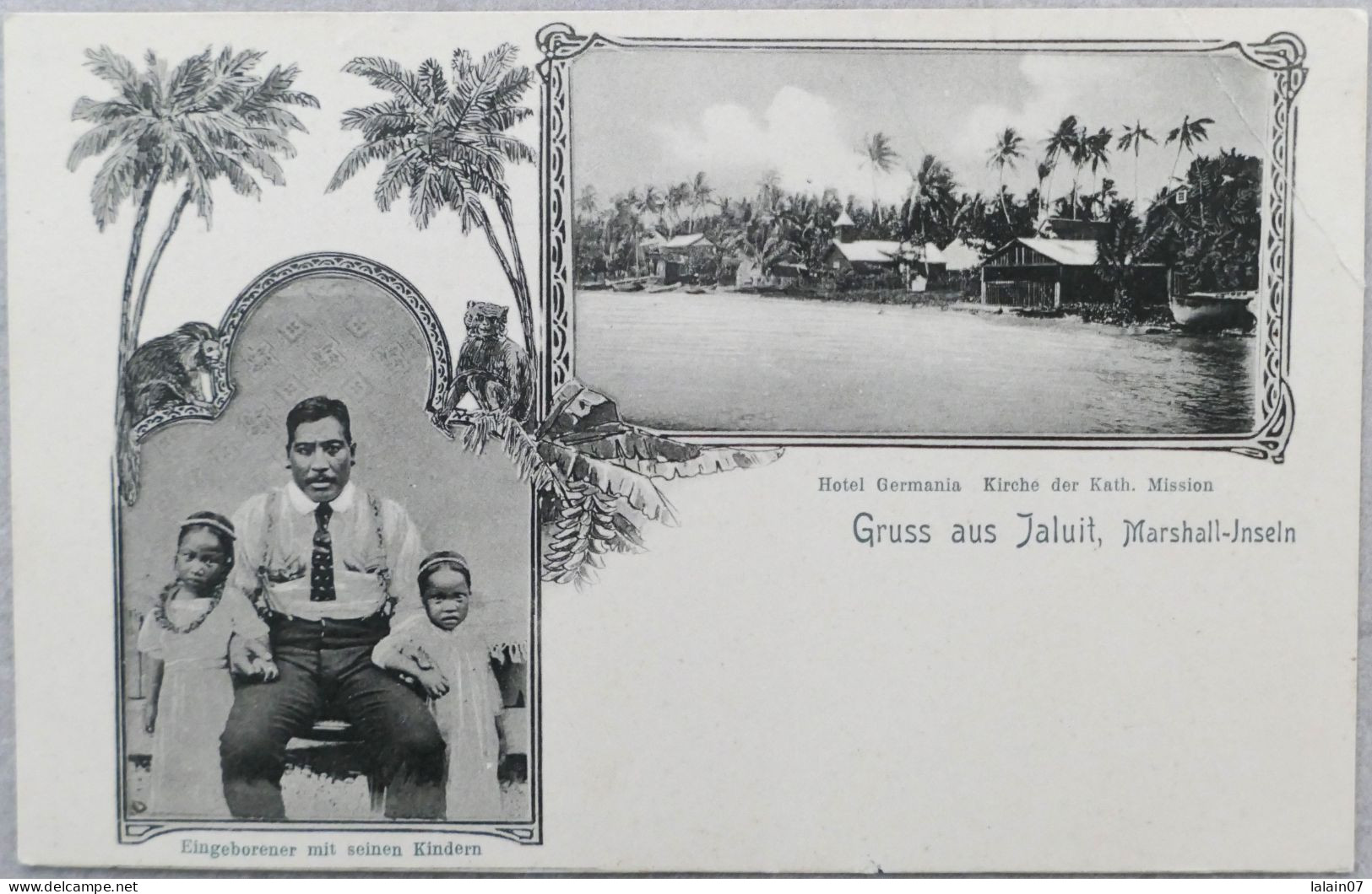 C. P. A. : Gruss Aus JALUIT, MARSHALL INSELN : Eingeborener Mit Seinen Kindern, Hotel Germania, Kirche Der Kath. Mission - Marshall Islands