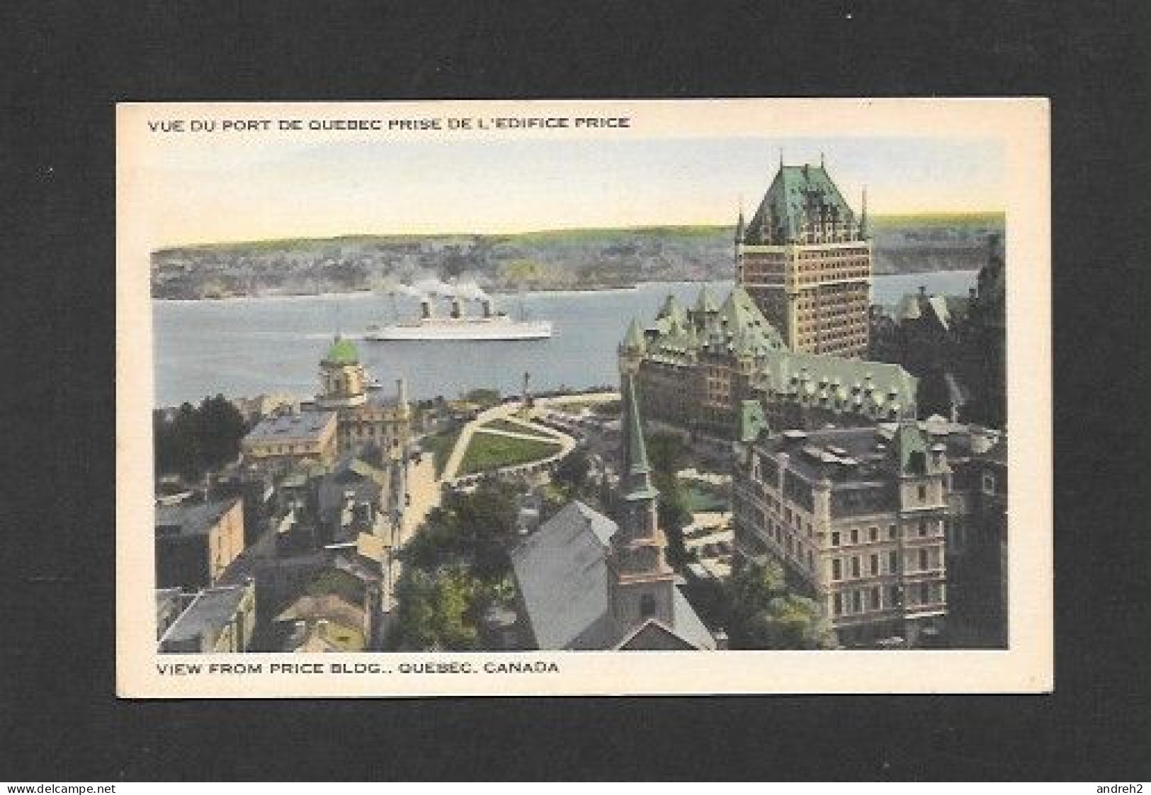 Québec - Québec Cité - C.P.A. Château Frontenac Vue Du Port De Québec Prise De L'édifice Price  Par La Librairie Garneau - Québec - Château Frontenac