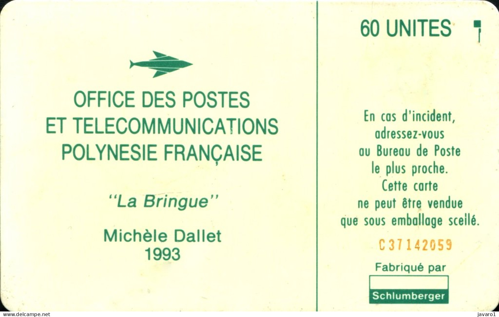 FR. POLYNESIA : FP016  60 La Bringue , Michele Dallet 1993 ( Batch: C37142052) USED Exp: 1993-02      - Polynésie Française