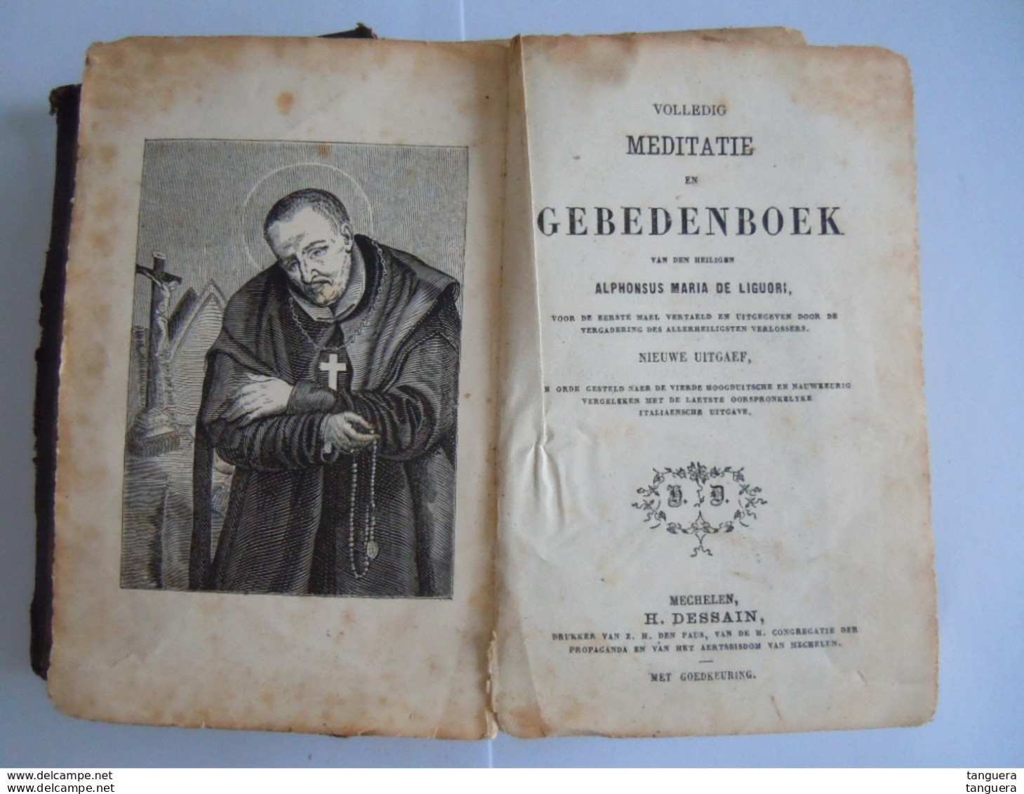 Missaal Missel Volledig Meditatie En Gebedenboek Alphonsus Maria De Liguori Mechelen H. Dessain N° 28 - Vecchi