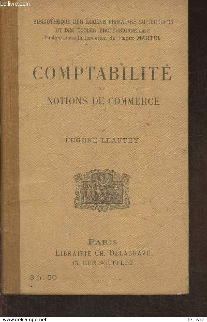 Comptabilité Et Notions De Commerce - Leautey Eugène - 0 - Comptabilité/Gestion