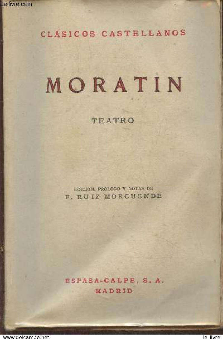 Teatro - Moratin, Ruiz Morcuende F. - 1955 - Kultur