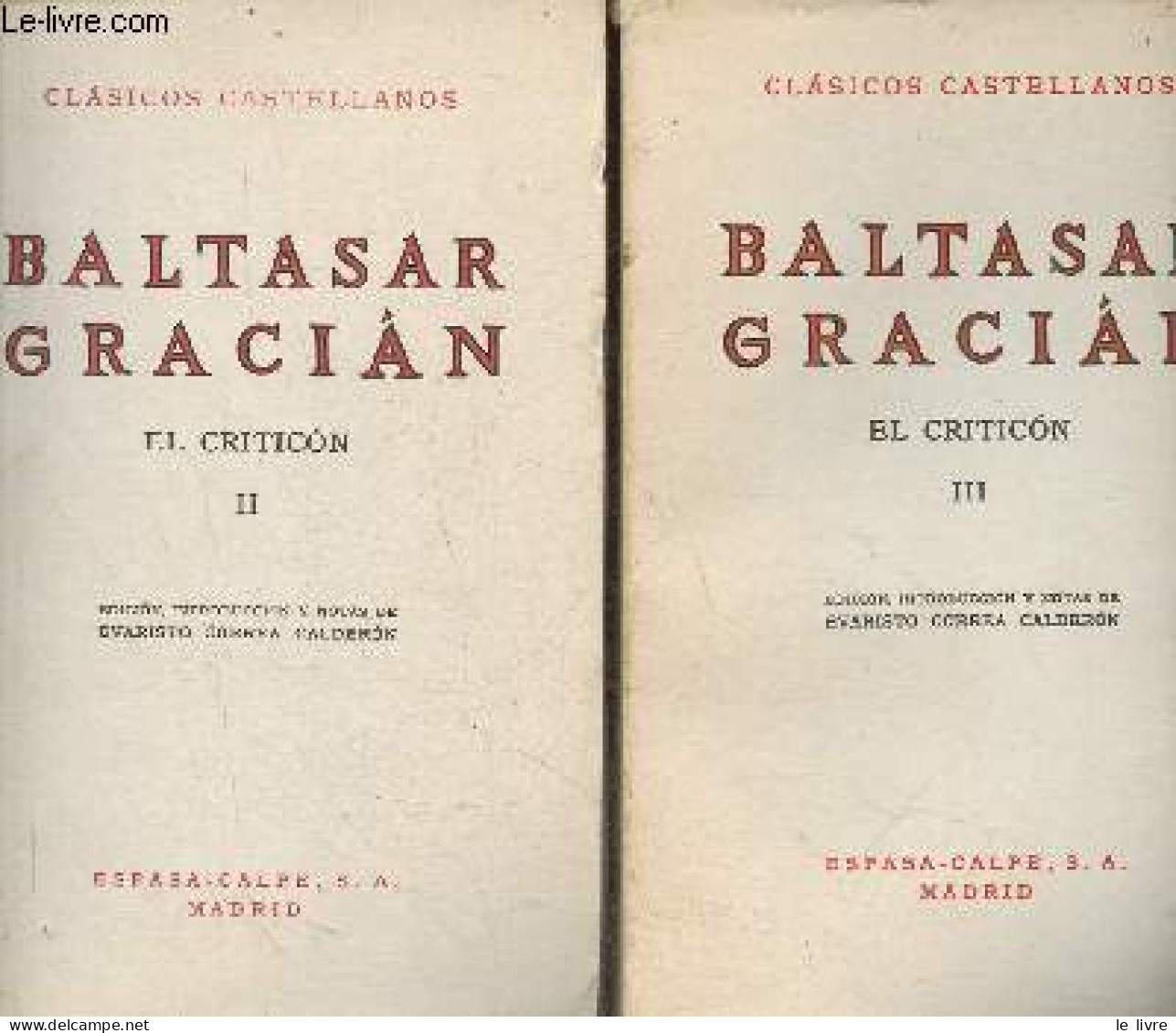 El Criticon Tomes II Et III (2 Volumes) - Gracian Baltasar, Correa Calderon Evaristo - 1971 - Cultural