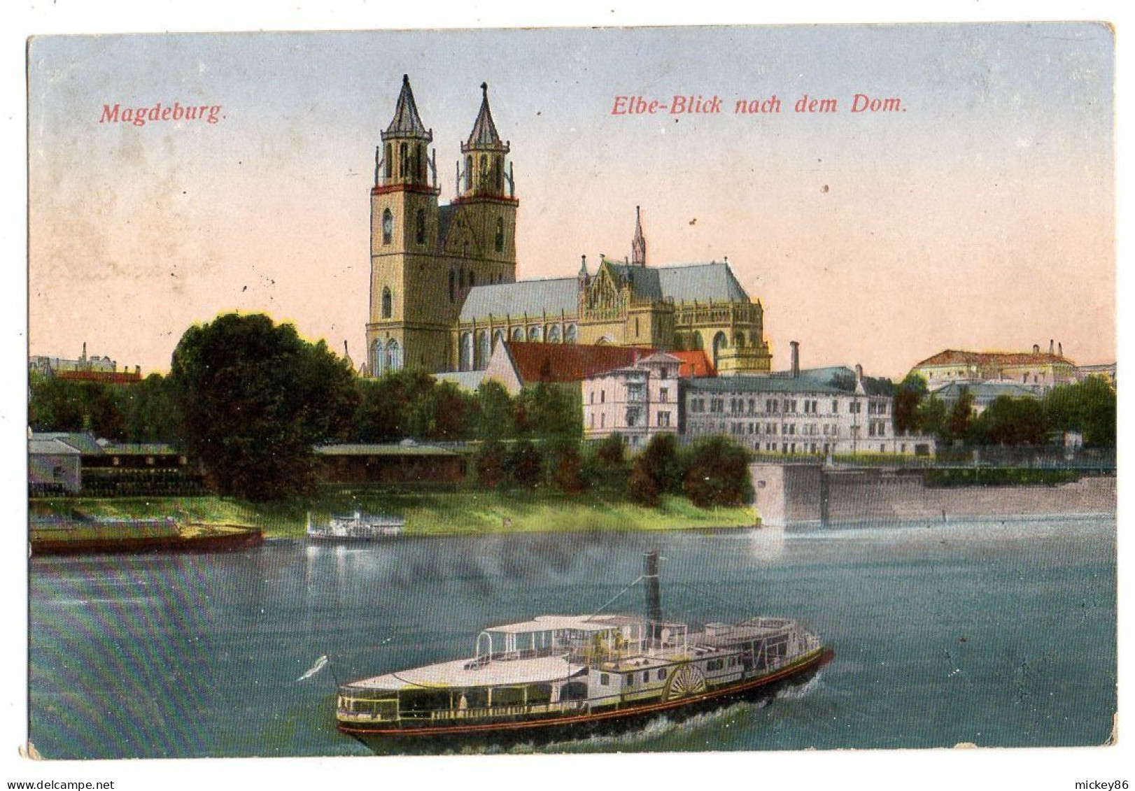 Allemagne--MAGDEBURG--1916--Elbe-Blick Nach Dem Dom ( Bateau)...colorisée......cachet PFULLENDORF - Maagdenburg