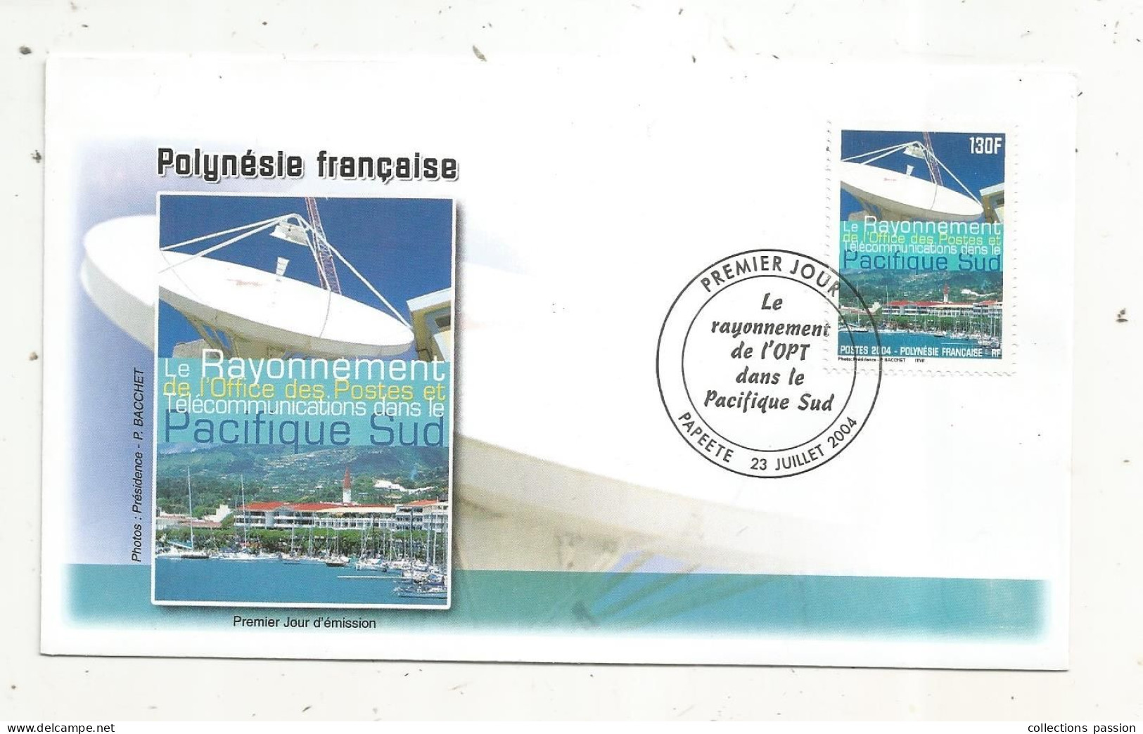 FDC, Premier Jour, POLYNESIE FRANCAISE,Tahiti, PAPEETE, Le Rayonnement De L'Office Des Postes Et Télécommunications,2004 - FDC