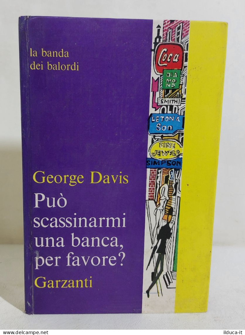 I113501 George Davis - Può Scassinarmi Una Banca, Per Favore? - Garzanti 1970 - Gialli, Polizieschi E Thriller