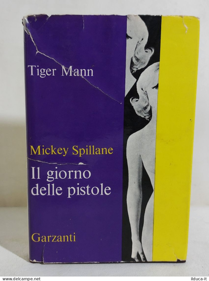 I113500 Mickey Spillane - Il Giorno Delle Pistole - Garzanti 1965 - Gialli, Polizieschi E Thriller