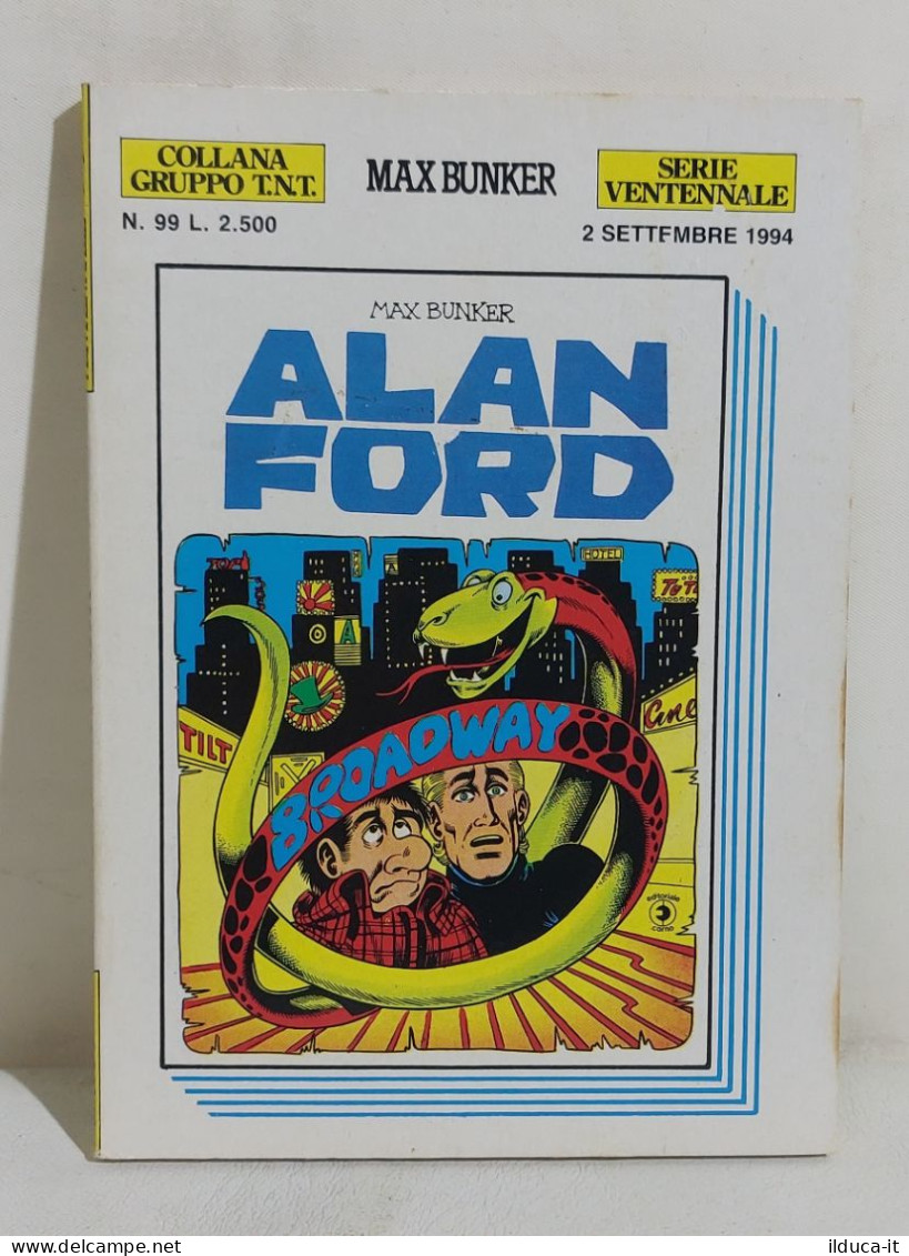 I113729 ALAN FORD Collana Gruppo TNT Serie Ventennale N. 99 - Broadway - 1994 - Humoristiques