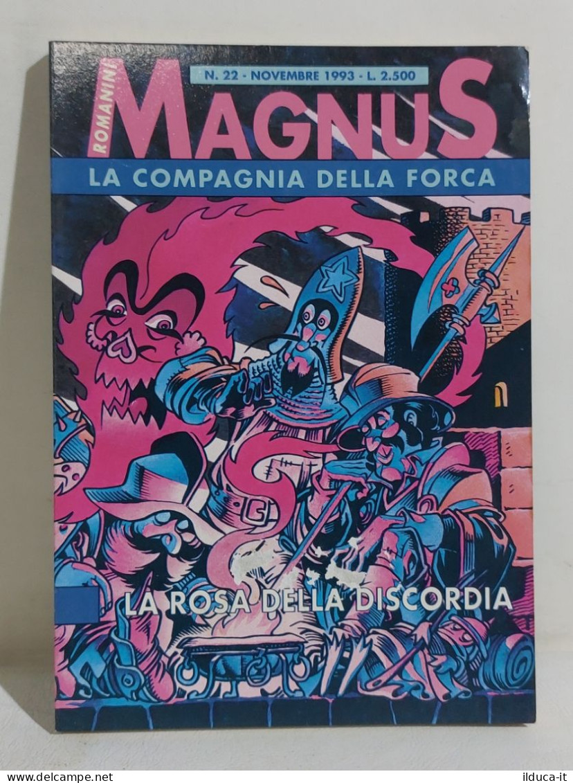 I113731 Magnus - LA COMPAGNIA DELLA FORCA N. 22 - La Rosa Della Discordia - 1993 - Humour