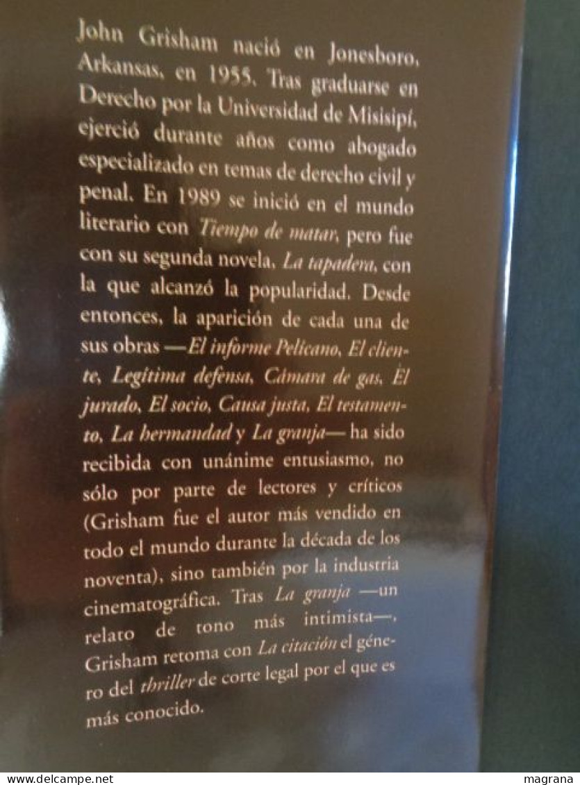 La Citación. John Grisham. La Trama. Ediciones B. Grupo Zeta. 2002. 414 Páginas. Traducción Mª Antonia Menini. Español. - Klassiekers