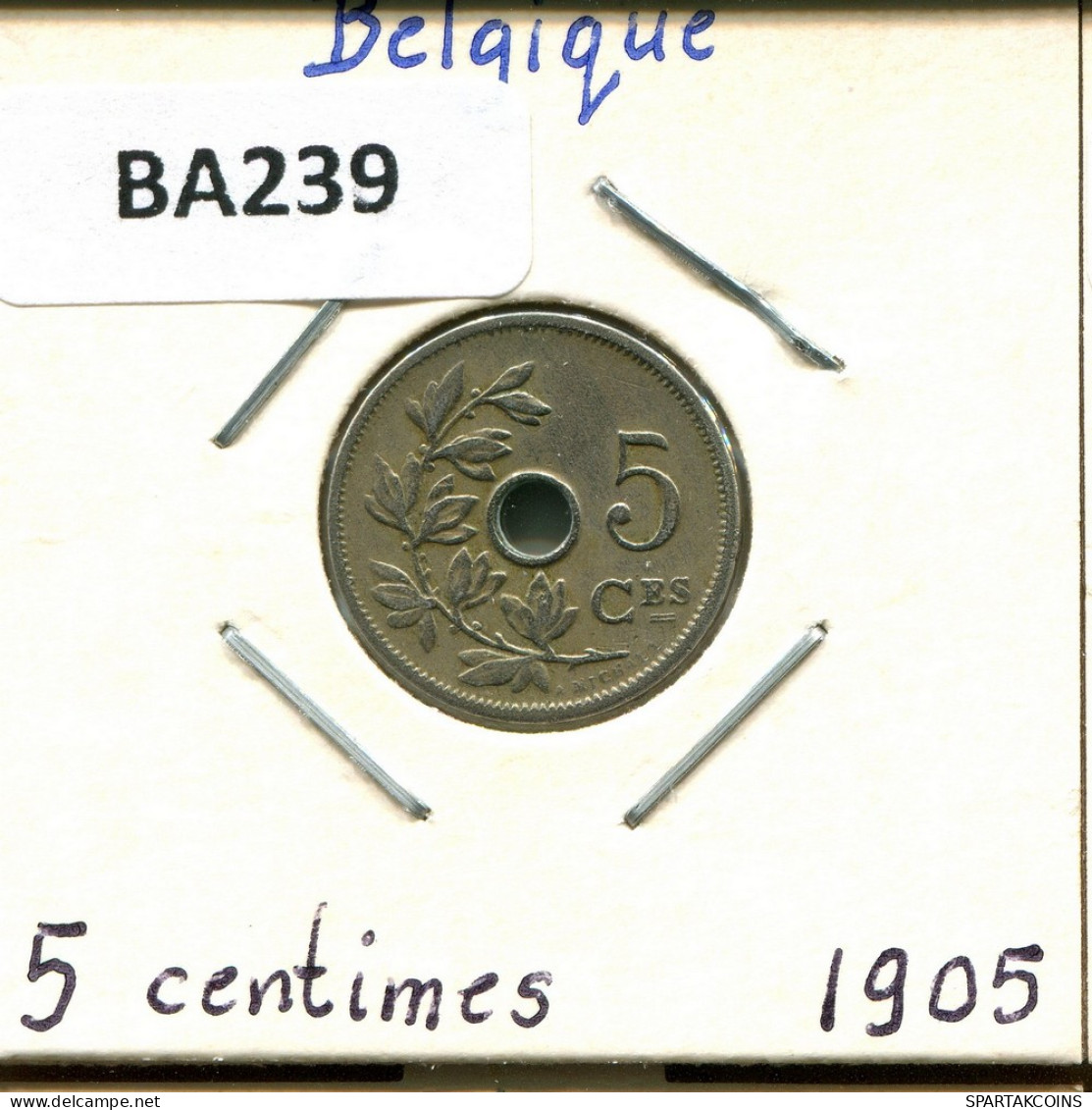 5 CENTIMES 1905 FRENCH Text BELGIQUE BELGIUM Pièce #BA239.F - 5 Cents