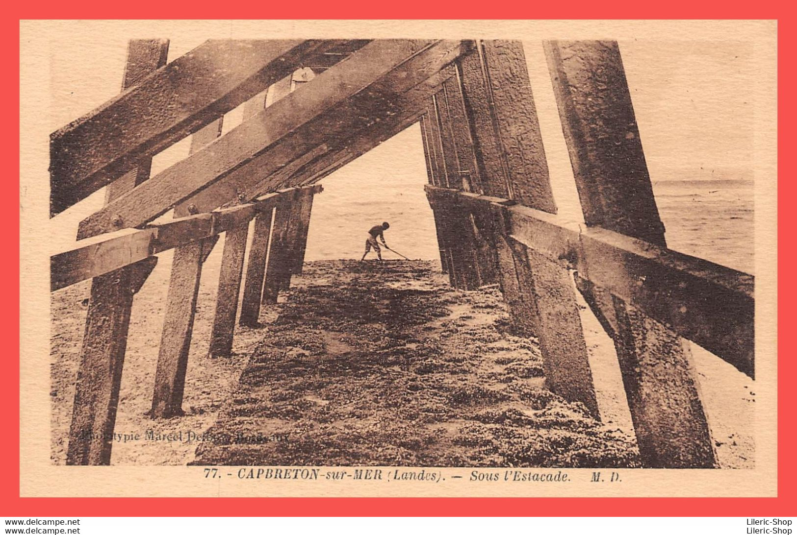 CAPBRETON (40 ) Cpa ± 1930 Sous L'Estacade - Personnage Travaillant - Phototypie DELBOY (Marcel)  à Bordeaux - Capbreton