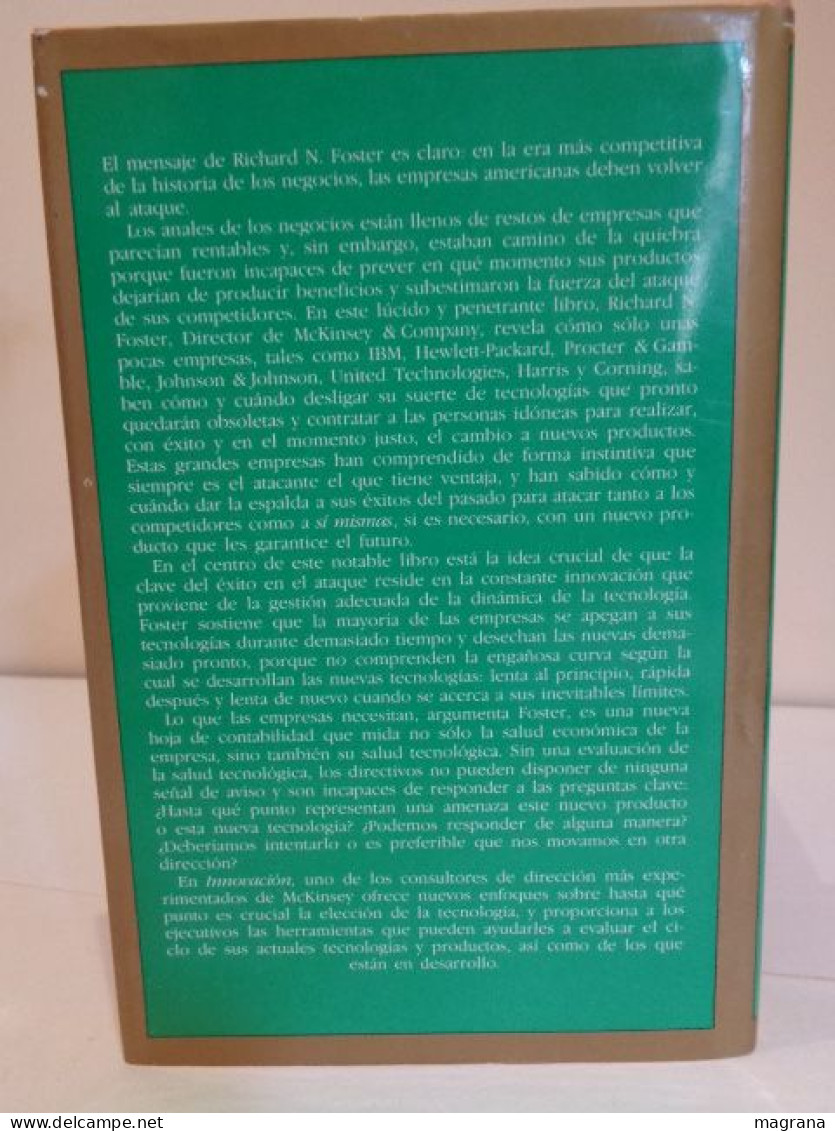 Innovación. La estrategia del triunfo. Richard Foster & Robert H. Waterman, Jr. Editorial Folio. 1987. 317 pp.