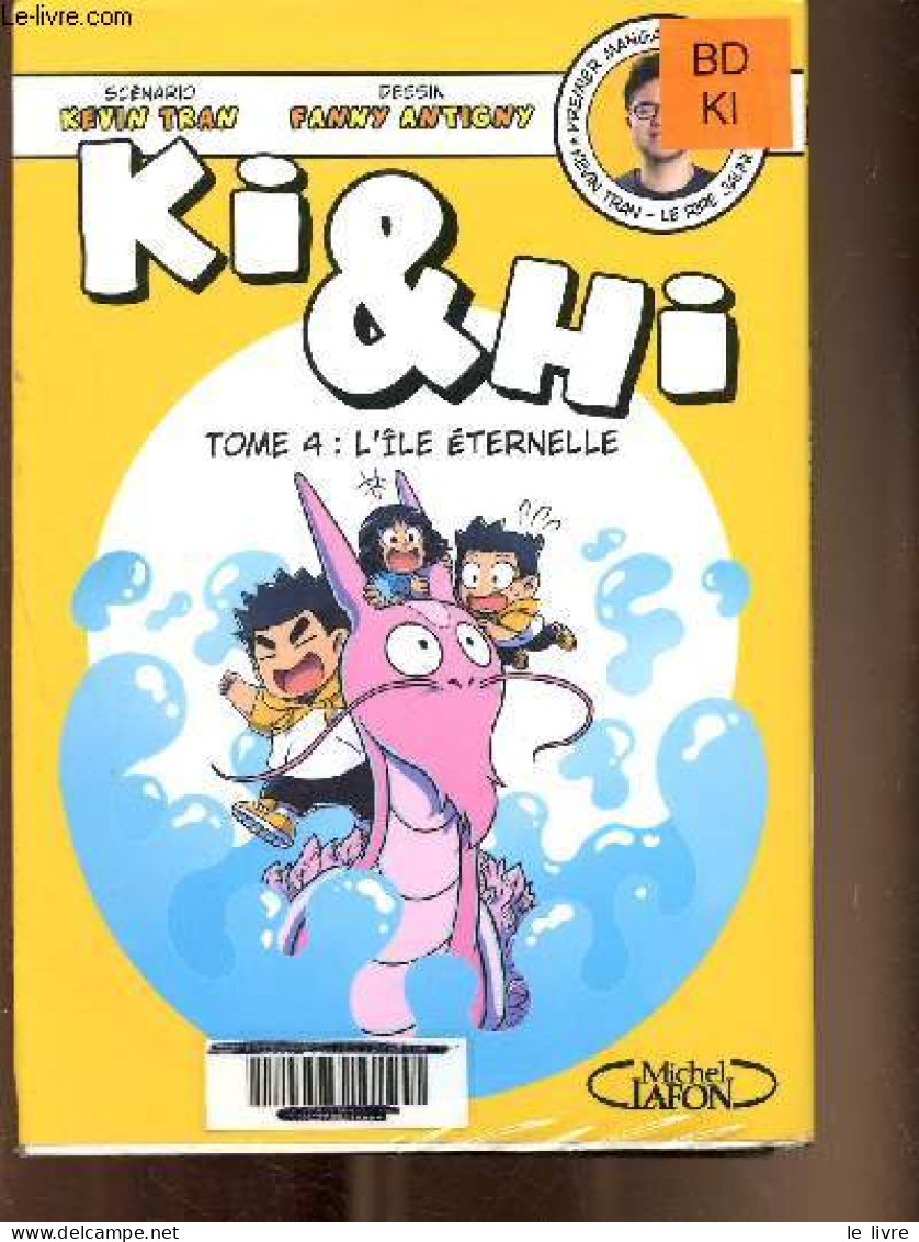 Ki&Hi, Tome 4 : L'île éternelle - Tran Kevin Et Antigny Fanny - 0 - Autres & Non Classés