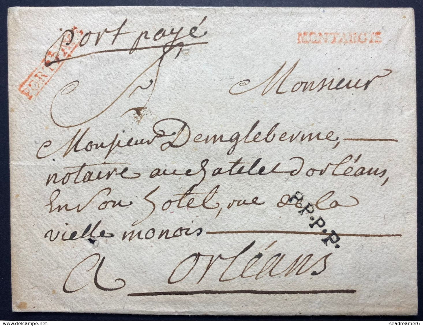 Lettre Marque Rouge " MONTARGIS " En Port Payé (manuscit + PPPP + PORT-PAYE Encadré) Pour ORLEANS TTB - ....-1700: Voorlopers