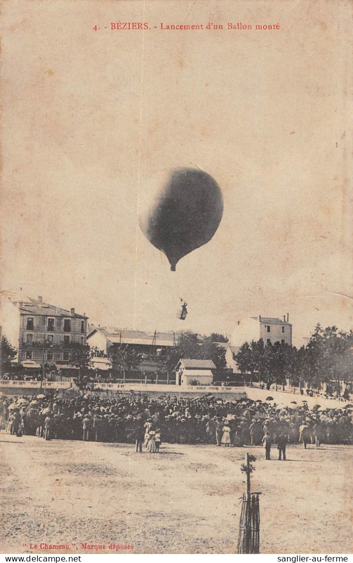 CPA 34 BEZIERS LANCEMENT D'UN BALLON MONTE MONTGOLFIERE - Beziers