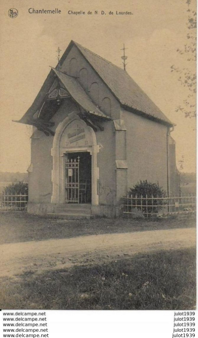 CHANTEMELLE ..-- Chapelle N.D. De Lourdes . - Etalle