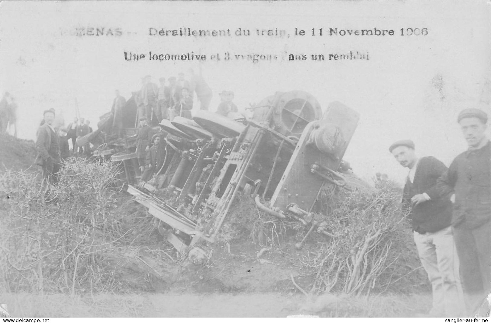 CPA 34 PEZENAS CARTE PHOTO DU DERAILLEMENT DU TRAIN 1906 UNE LOCOMOTIVE ET 3 WAGONS DANS UN REMBLAI / Cliché Rare - Sonstige & Ohne Zuordnung