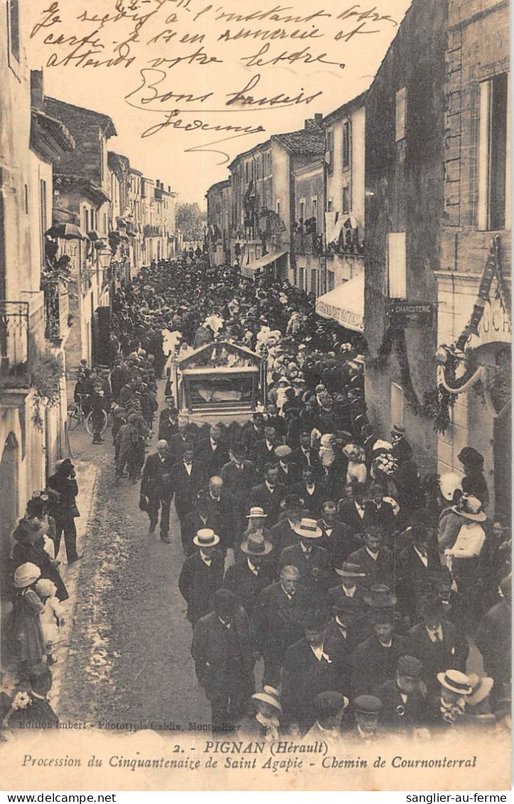 CPA 34 PIGNAN PROCESSION DU CINQUANTENAIRE DE SAINT AGAPIE CHEMIN DE COURNONTERRAL / Cliché Rare - Sonstige & Ohne Zuordnung