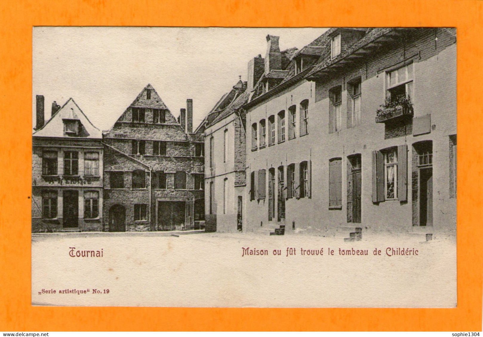 TOURNAI - Maison Ou Fût Trouvé Le Tombeau De Childéric - - Tournai