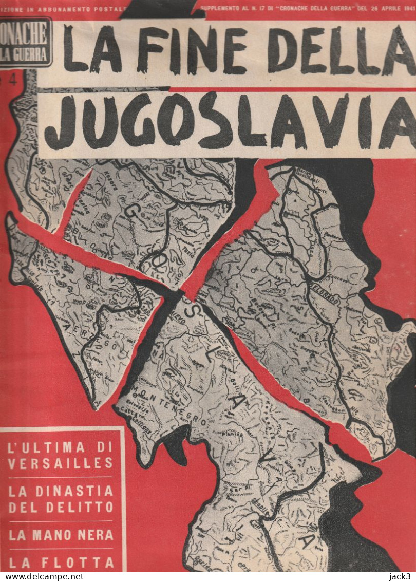 RIVISTA - CRONACHE DELLA GUERRA - LA FINE DELLA JUGOSLAVIA  1941 - 5. Wereldoorlogen