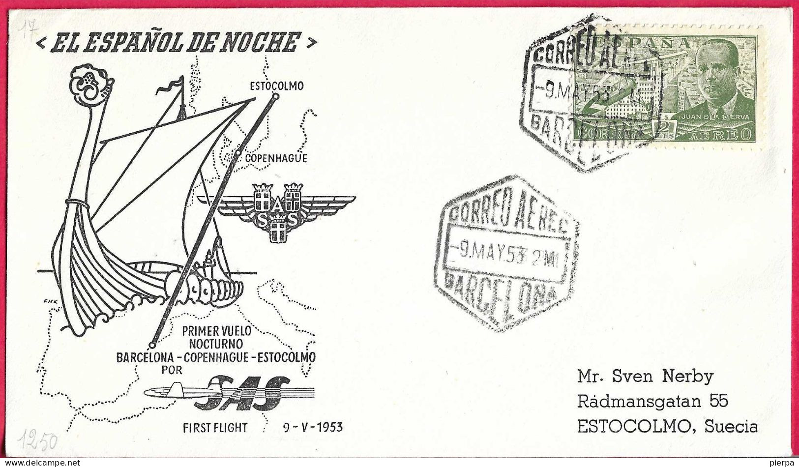 SPAGNA - PRIMO VOLO NOTTURNO SAS DA BARCELONA A STOCCOLMA *9.MAY.53* SU BUSTA UFFICIALE - Cartas & Documentos