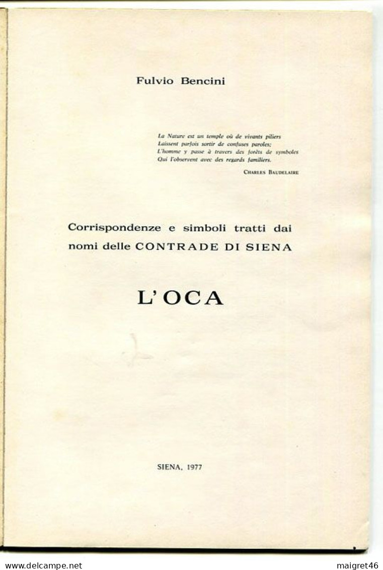 LIBRO CORRISPONDENZE E SIMBOLI TRATTI DAI NOMI DELLE CONTRADE PALIO DI SIENA L'OCA FULVIO BENCINI ANNO 1977 - Libri Antichi