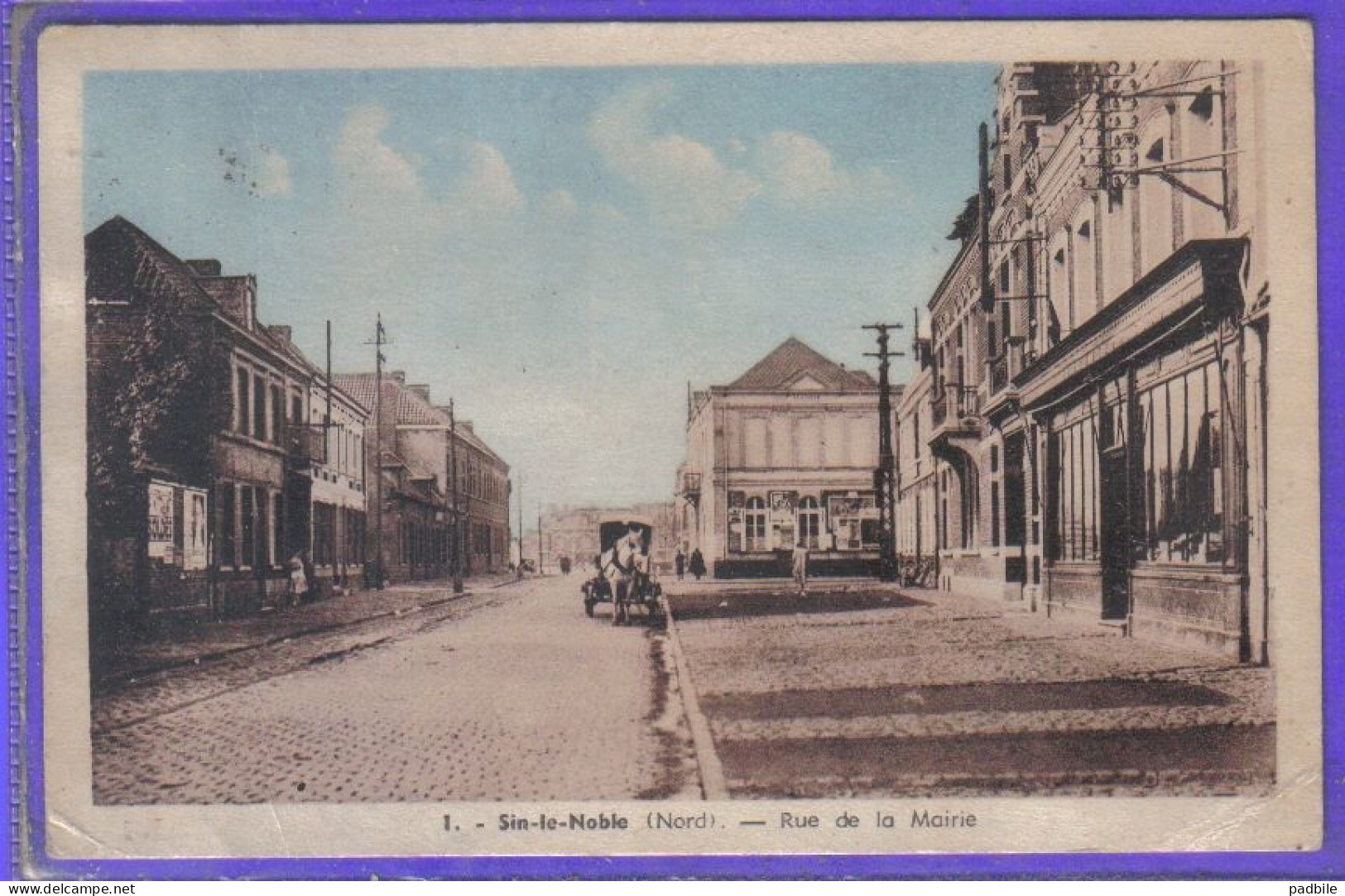 Carte Postale 59. Sin Le Noble  Rue De La Mairie  Très Beau Plan - Sin Le Noble