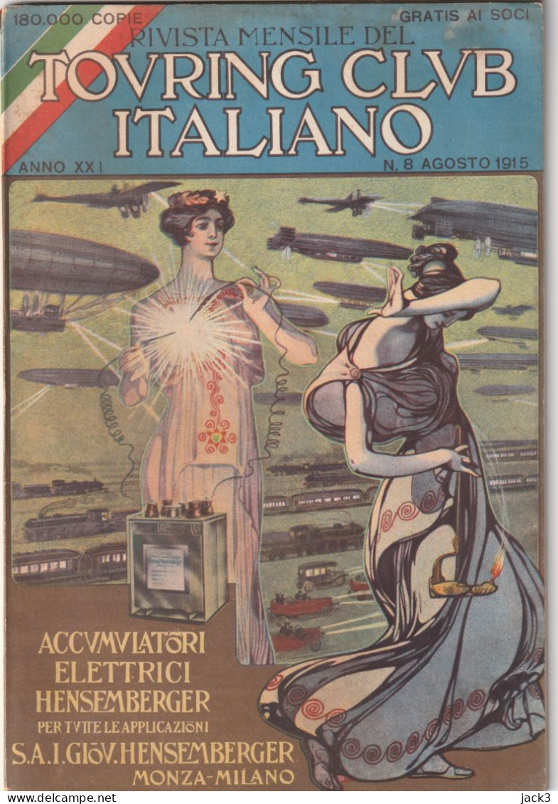 RIVISTA - TOURIG CLUB ITALIANO - In Copertina Pubblicita' ACCUMULATORI ELETTRICI HENSEMBERGER - 1915 - Weltkrieg 1914-18