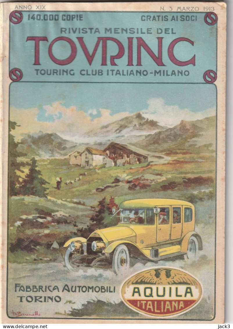 RIVISTA - TOURIG CLUB ITALIANO - In Copertina Pubblicita' FABBRICA AUTOMOBILI AQUILA  - 1913 - War 1914-18