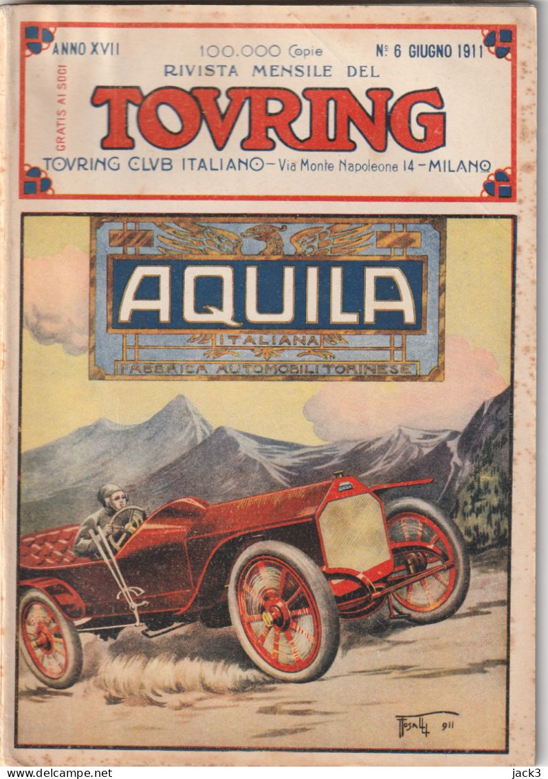 RIVISTA - TOURIG CLUB ITALIANO - In Copertina Pubblicita AUTOMOBILI AQUILA1911 - Guerra 1914-18