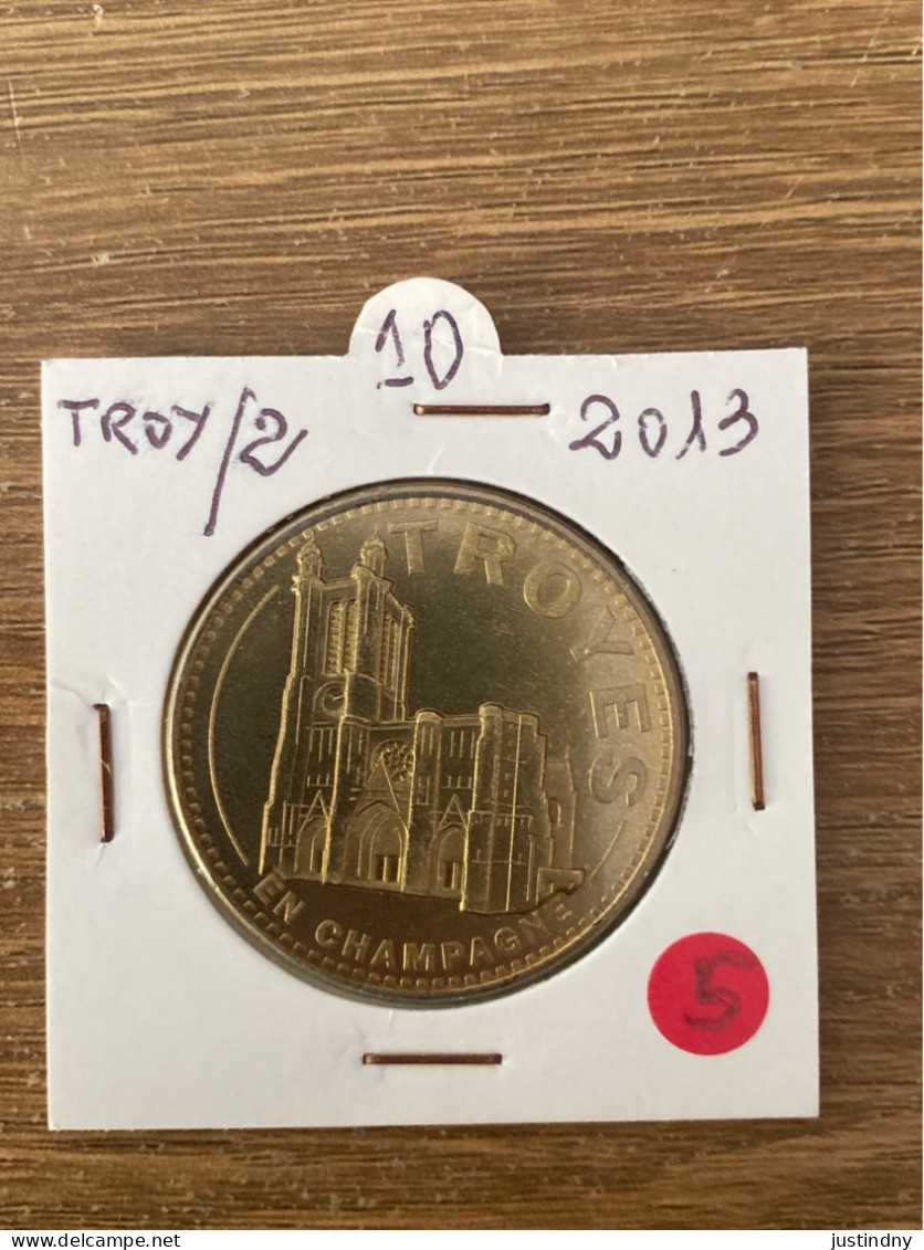 Monnaie De Paris Jeton Touristique - 10 - Troyes - Troyes En Champagne 2013 - 2013