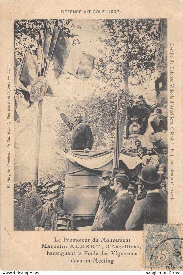 CPA 34 DEFENSE VITICOLE 1907 LE PROMOTEUR DU MOUVEMENT MARCELIN ALBERT - Andere & Zonder Classificatie