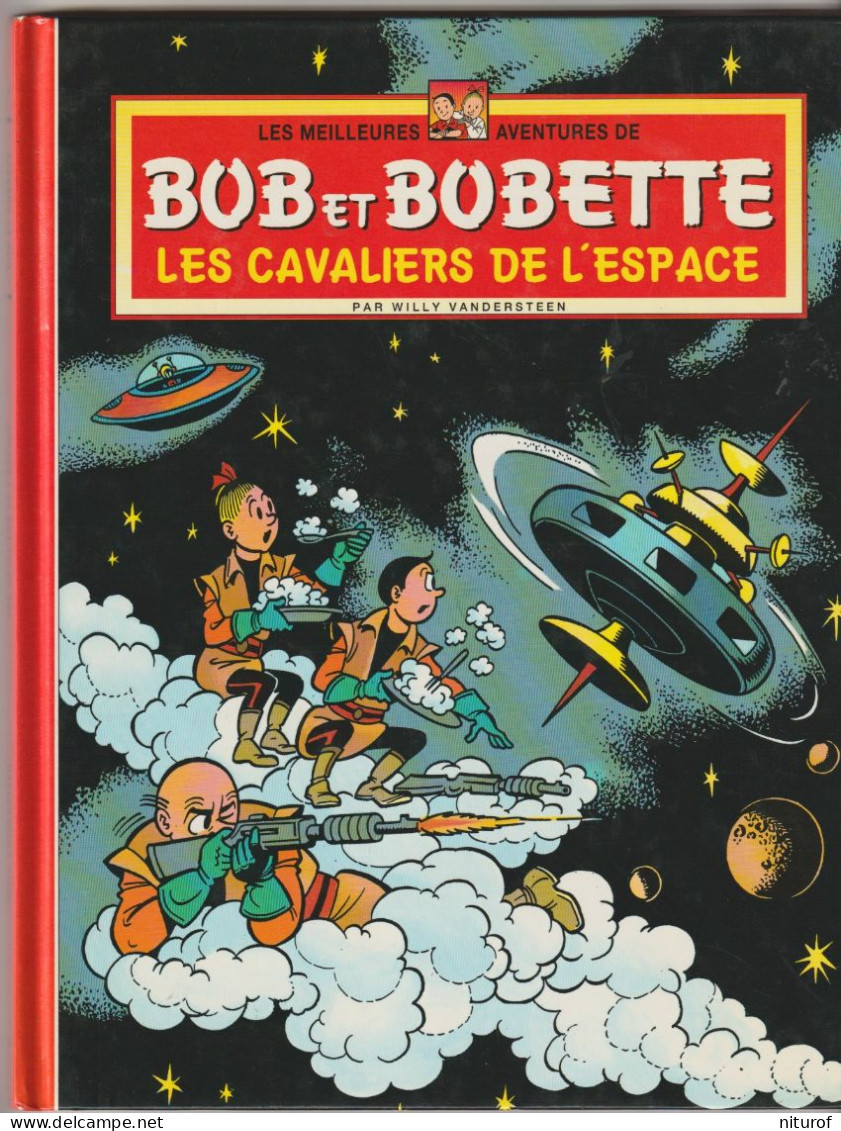 BOB ET BOBETTE : CAVALIERS DE L'ESPACE - Série "les Meilleures Aventures" - Bob Et Bobette