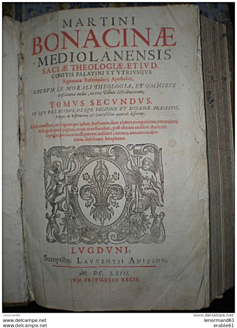 GRAND LIVRE 1663 MARTINI BONACINAE MEDIOLANENSIS SACRAE THEOLOGIE 1 Volume TOME 2 ET 3 SUMPTIBUS LAVRENTII ANISSON - Bis 1700