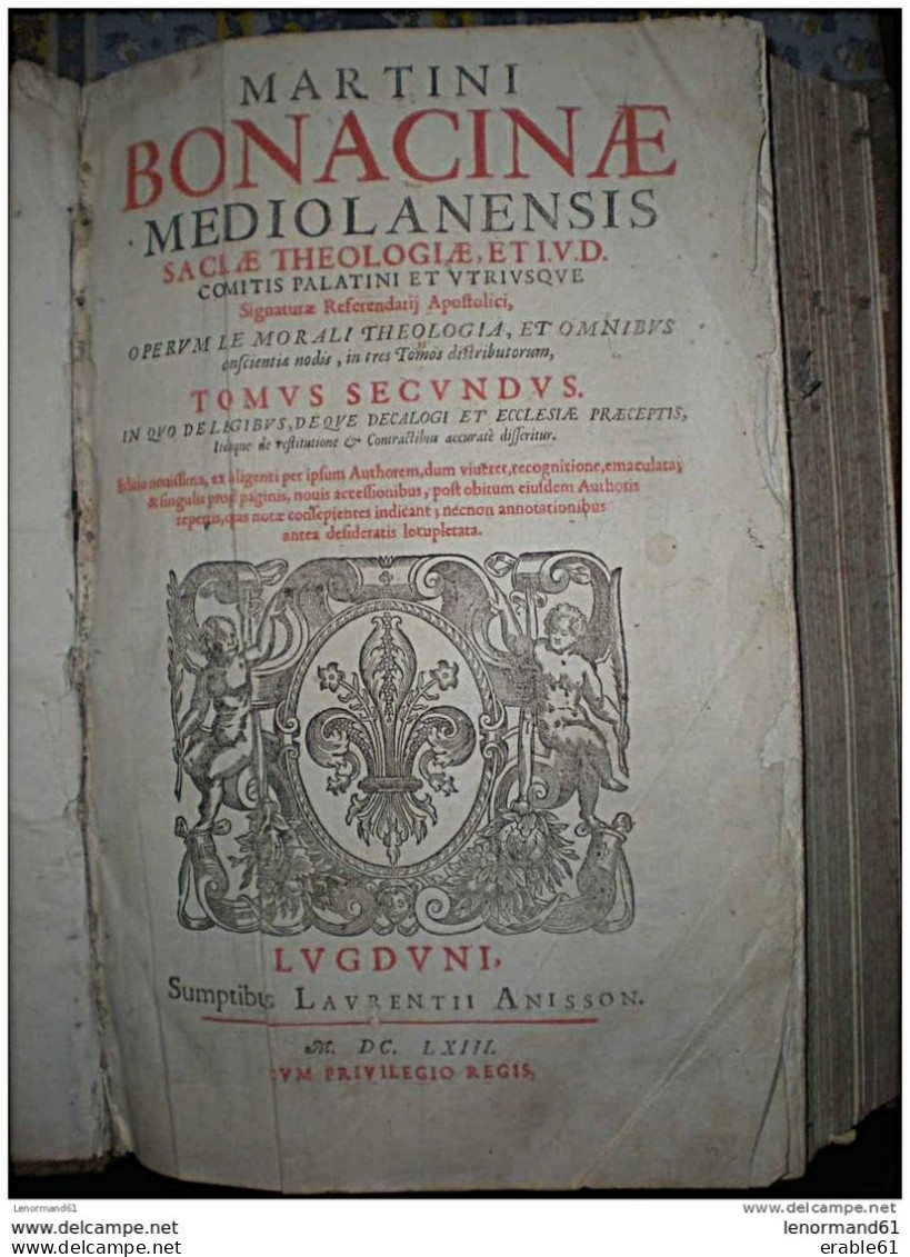 GRAND LIVRE 1663 MARTINI BONACINAE MEDIOLANENSIS SACRAE THEOLOGIE 1 Volume TOME 2 ET 3 SUMPTIBUS LAVRENTII ANISSON - Antes De 18avo Siglo