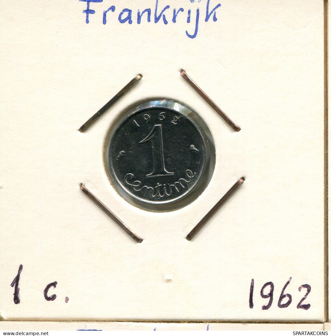 1 CENTIME 1962 FRANKREICH FRANCE Französisch Münze #AK966.D - 1 Centime