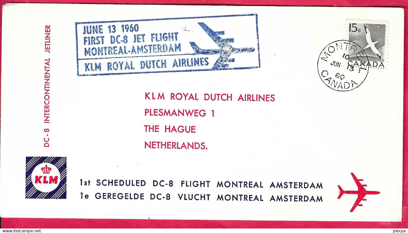 CANADA . FIRST DC-8-FLIGHT KLM FROM MONTREAL TO AMSTERDAM * JUN 13, 1960* ON OFFICIAL KLM COVER - Luftpost