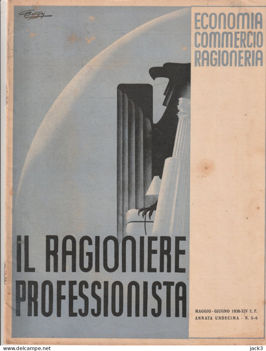 RIVISTA - IL RAGIONIERE PROFESSIONISTA - ECONOMIA - COMMERCIO - RAGIONERIA  1936 (ILLUSTRATORE BORGHI) - Weltkrieg 1939-45