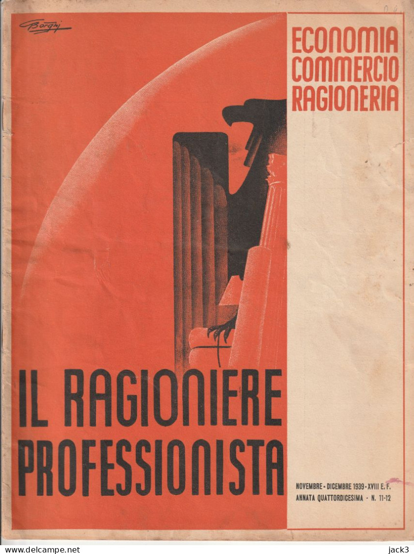 RIVISTA - IL RAGIONIERE PROFESSIONISTA - ECONOMIA - COMMERCIO - RAGIONERIA  1939 (ILLUSTRATORE BORGHI) - Weltkrieg 1939-45