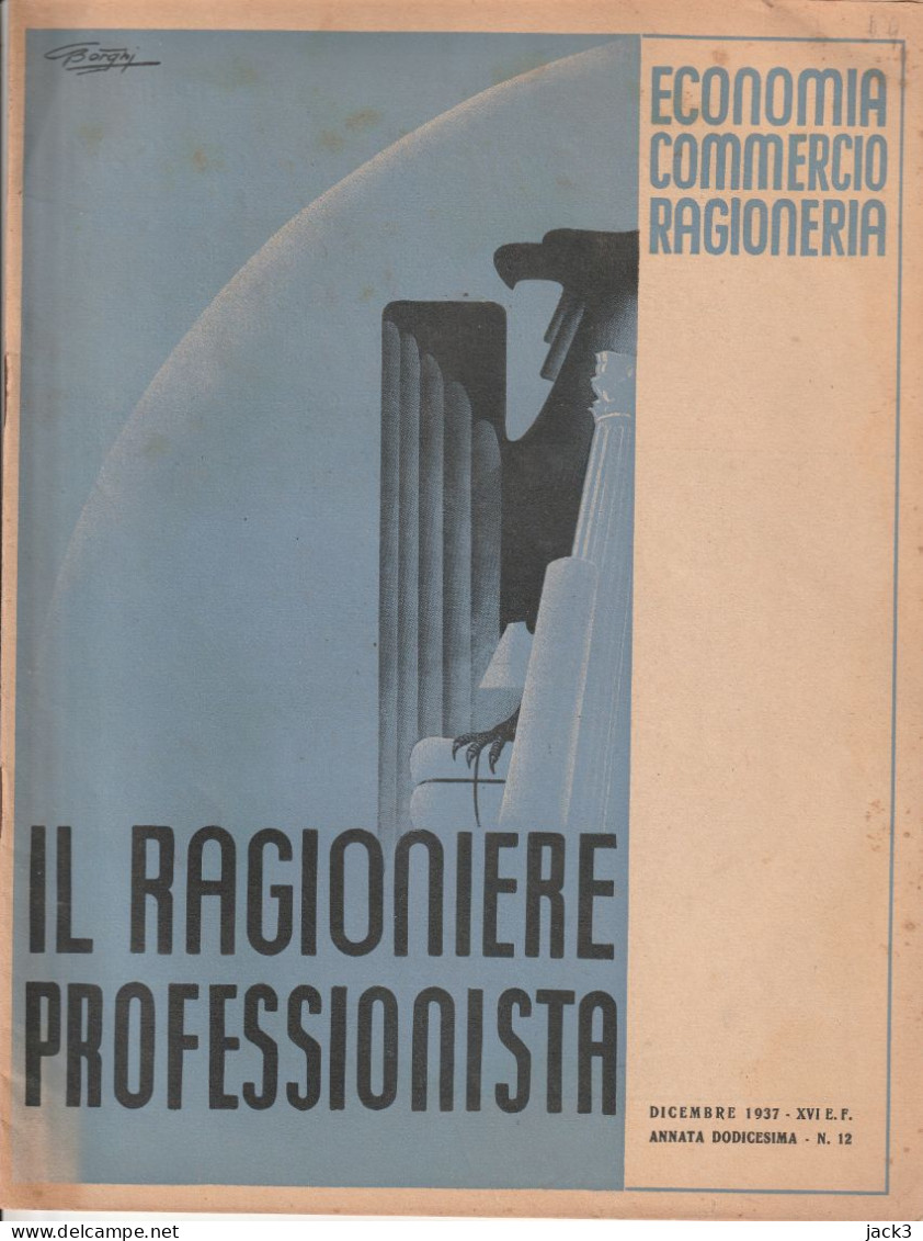 RIVISTA - IL RAGIONIERE PROFESSIONISTA - ECONOMIA - COMMERCIO - RAGIONERIA  1937 (ILLUSTRATORE BORGHI) - Weltkrieg 1939-45