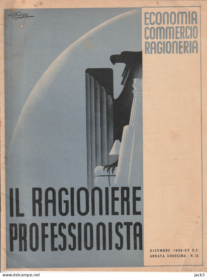 RIVISTA - IL RAGIONIERE PROFESSIONISTA - ECONOMIA - COMMERCIO - RAGIONERIA  1936 (ILLUSTRATORE BORGHI) - Oorlog 1939-45