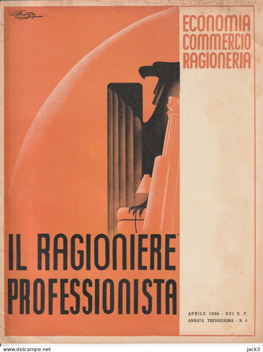 RIVISTA - IL RAGIONIERE PROFESSIONISTA - ECONOMIA - COMMERCIO - RAGIONERIA  1938 (ILLUSTRATORE BORGHI) - Guerra 1939-45